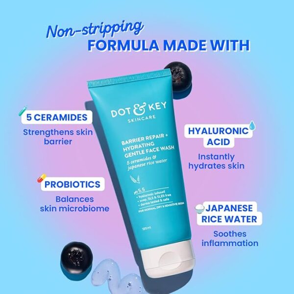DOT & KEY Barrier Repair + Hydrating Gentle Face Wash With Probiotic | Ceremide Face Wash | For Dry Skin,Normal Skin & Sensitive Skin | Gently Cleanses Skin From Dirt & Oil For Unisex,100Ml - Image 5
